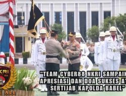Anton / Ko Haisiang: TEAM CYBER88 NKRI Sampaikan Apresiasi dan Doa Sukses atas Sertijab Kapolda Babel
