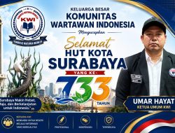 Ketua Umum Komunitas Wartawan Indonesia Umar Hayat Ucapkan Selamat Hari Jadi Kota Surabaya ke-733